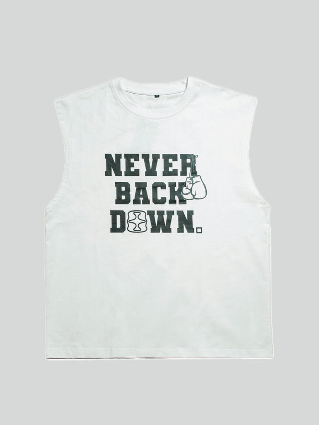 NEVER BACK DOWN TANK TOP